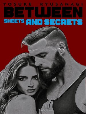 cover image of Between Sheets and Secrets
